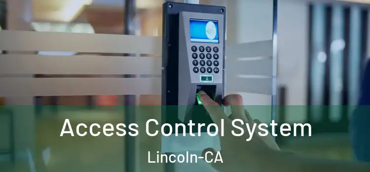  Access Control System Lincoln-CA
