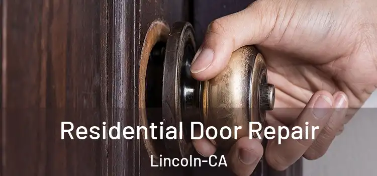  Residential Door Repair Lincoln-CA
